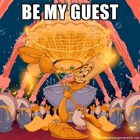 be my guest