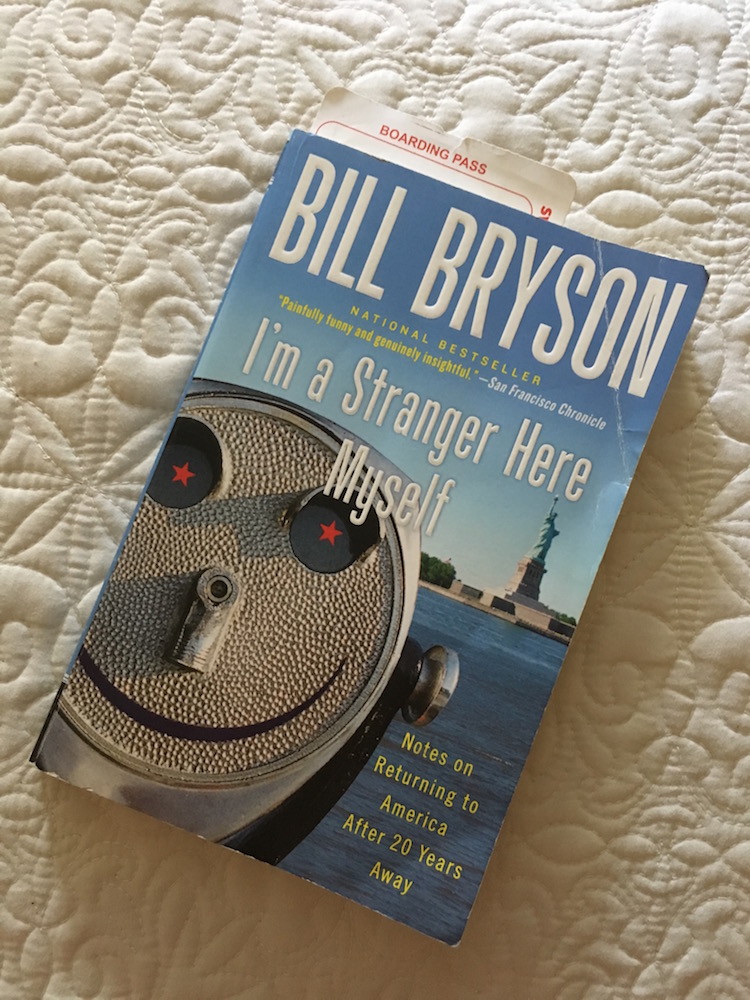 Bill Bryson's book I'm A Stranger Here Myself